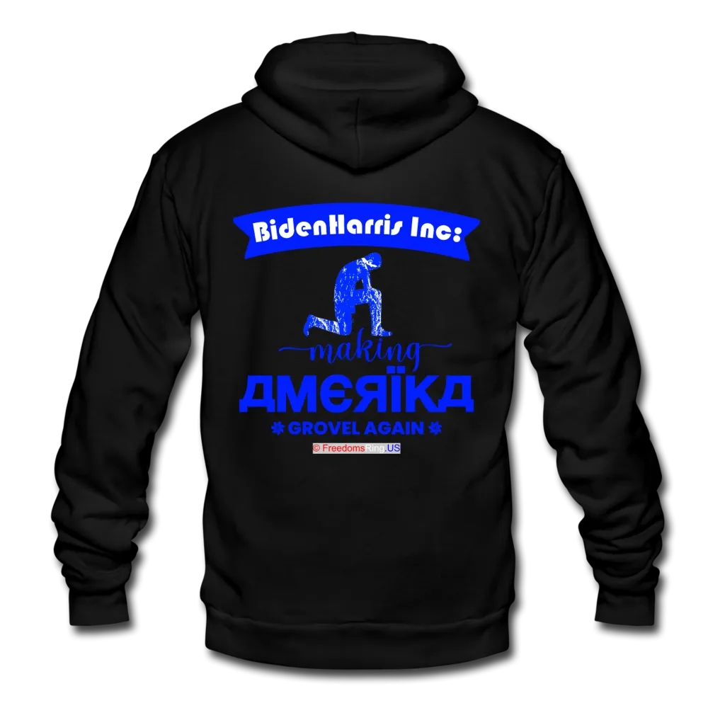 MAKING AMERIKA GROVEL AGAIN - Unisex Fleece Zip Hoodie
